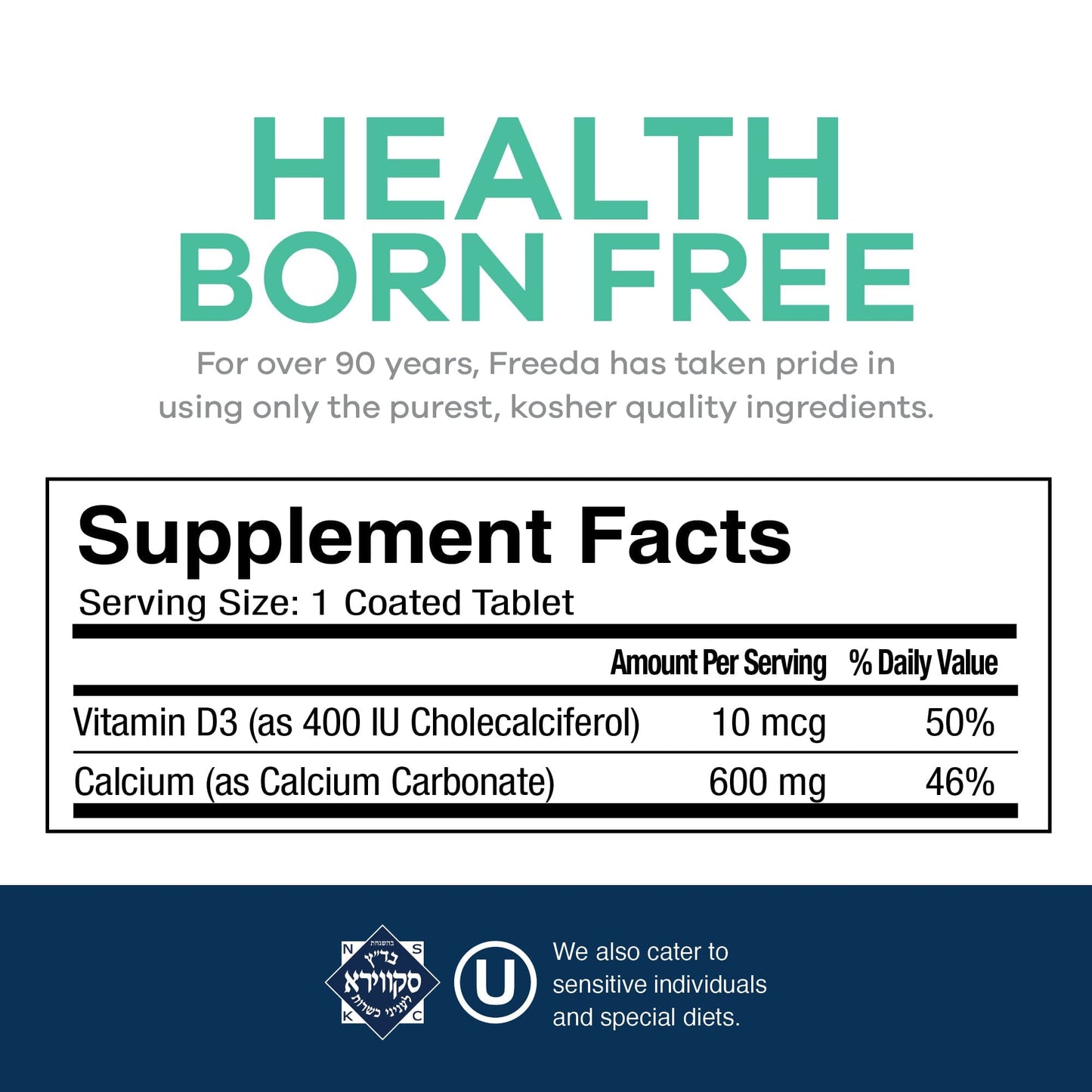 FREEDA  Calcium 600 mg w/ D3 400 IU - 100 Tablets